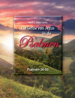 De liefde van Jezus in de Psalmen (2)